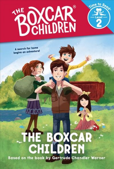 The Boxcar children / based on the book by Gertrude Chandler Warner ; [cover and interior art by Shane Clester].