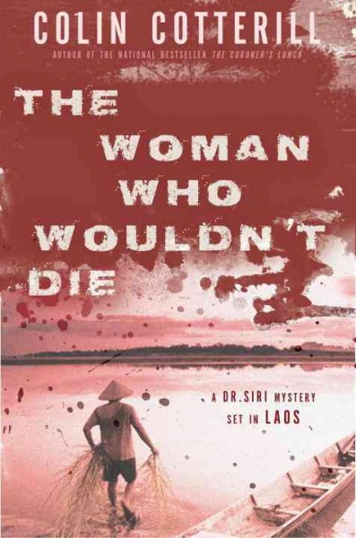 The woman who wouldn't die / Colin Cotterill.