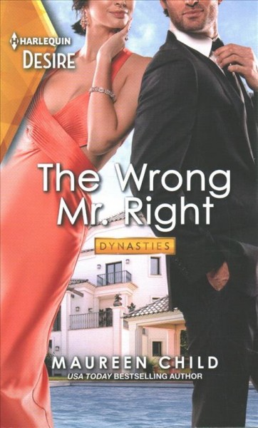 The wrong Mr. Right / Maureen Child.