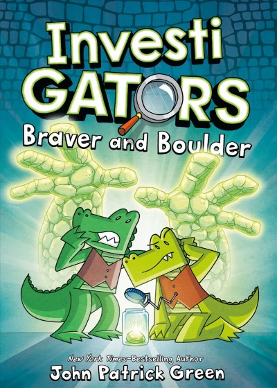 InvestiGators. Braver and boulder / written and illustrated by John Patrick Green ; with color by Wes Dzioba.