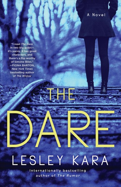 The dare : a novel / Lesley Kara.