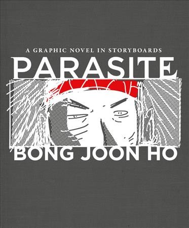Parasite : a graphic novel in storyboards / Bong Joon Ho.