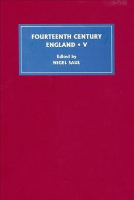 Fourteenth century England. 5 / edited by Nigel Saul.