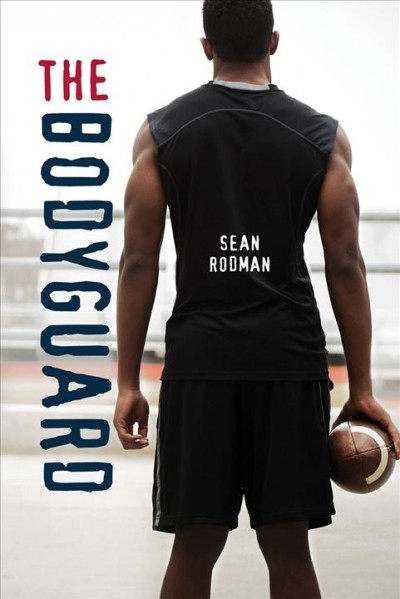 The bodyguard / Sean Rodman.