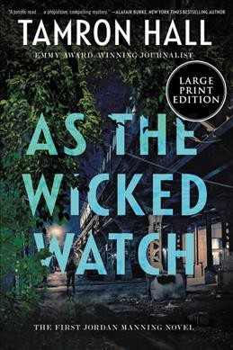 As the wicked watch [large text] / Tamron Hall with T. Shawn Taylor.
