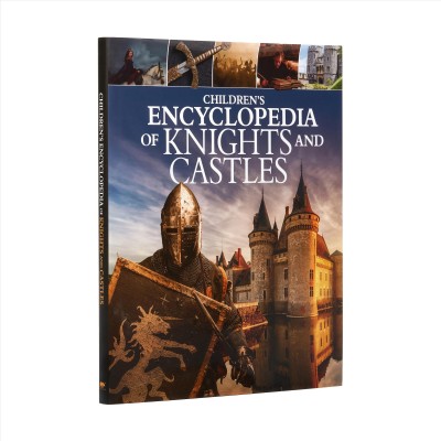 Children's encyclopedia of knights and castles.