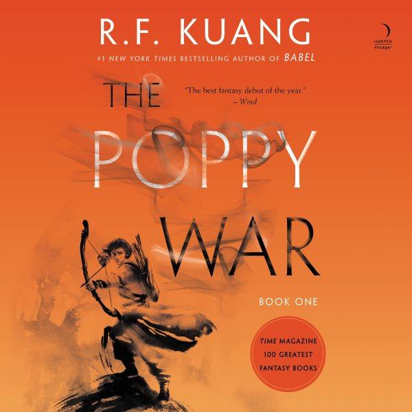 The poppy war : a novel / R.F. Kuang.