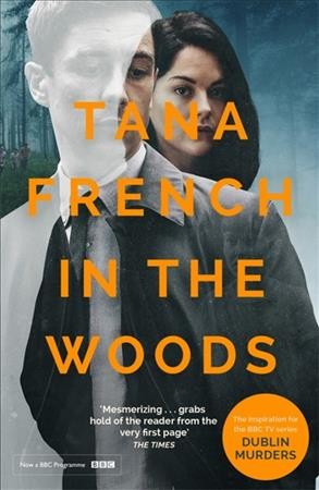 In the woods/ Tana French.