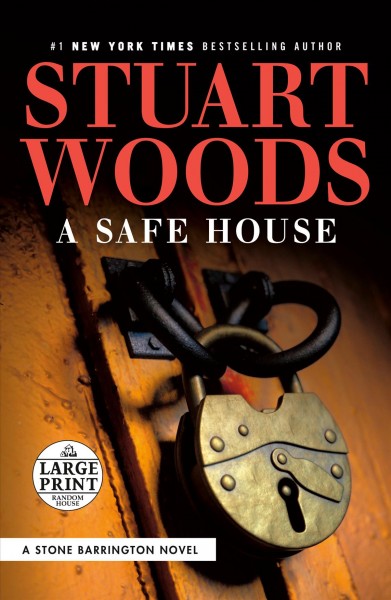 A safe house / Stuart Woods.