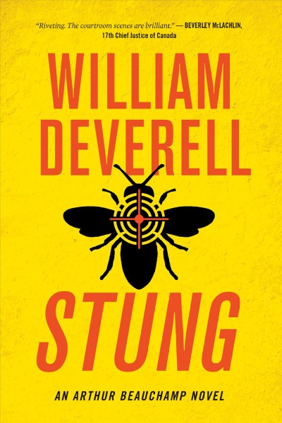 Stung : an Arthur Beauchamp novel / William Deverell.