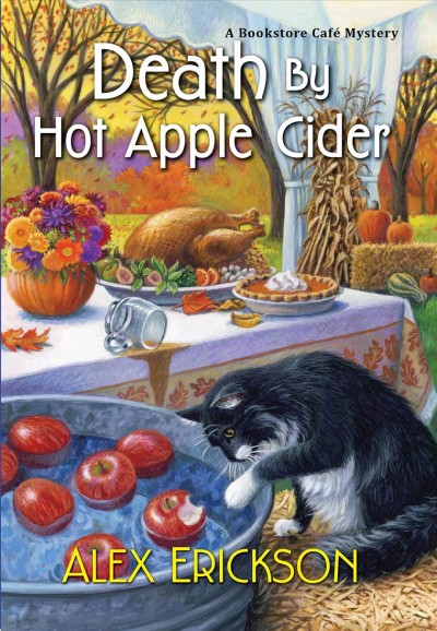 Death by hot apple cider / Alex Erickson.
