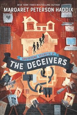 The deceivers / Margaret Peterson Haddix ; art by Anne Lambelet.