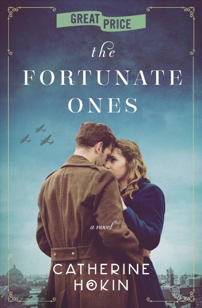 The fortunate ones / Catherine Hokin.