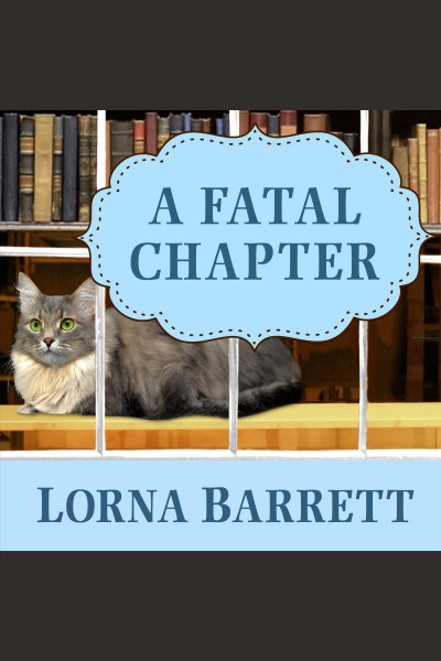 A fatal chapter [electronic resource] / Lorna Barrett.