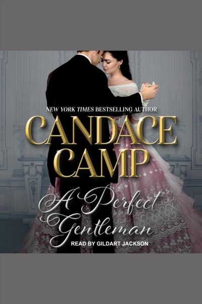 A perfect gentleman [electronic resource] / Candace Camp.