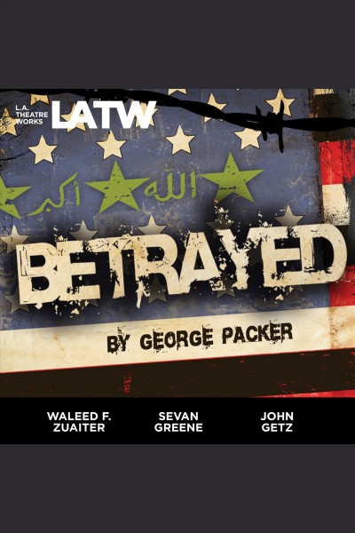 Betrayed [electronic resource] / George Packer.