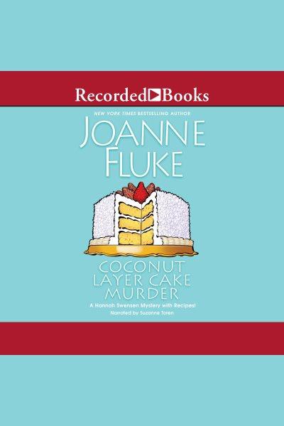 Coconut layer cake murder [electronic resource] / Joanne Fluke.