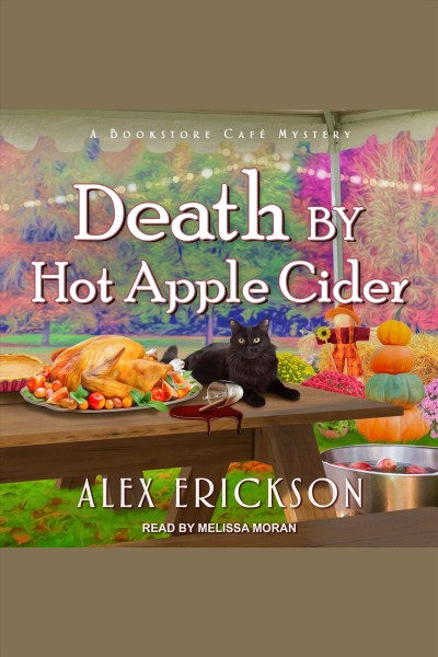 Death by hot apple cider [electronic resource] / Alex Erickson.