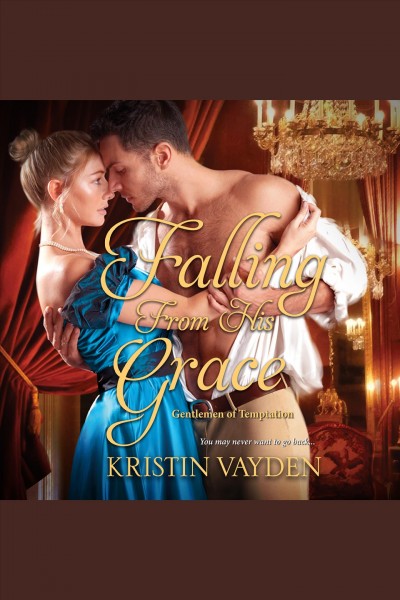 Falling from his grace [electronic resource] / Kristin Vayden.