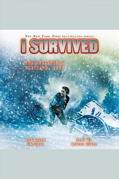 I survived the Children's Blizzard, 1888 [electronic resource] / Lauren Tarshis.
