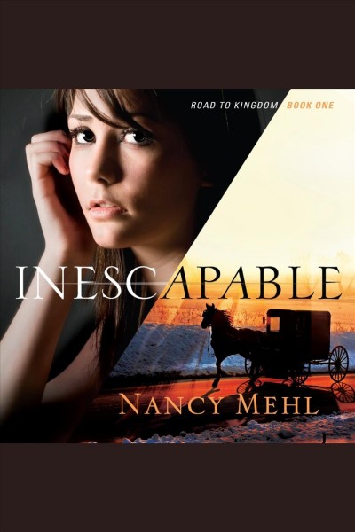 Inescapable [electronic resource] / Nancy Mehl.