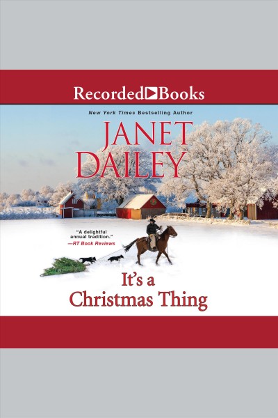 It's a Christmas thing [electronic resource] / Janet Dailey.