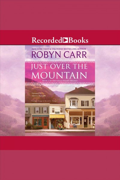 Just over the mountain [electronic resource] / Robyn Carr.