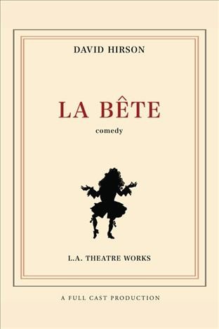 La bête [electronic resource] / David Hirson.