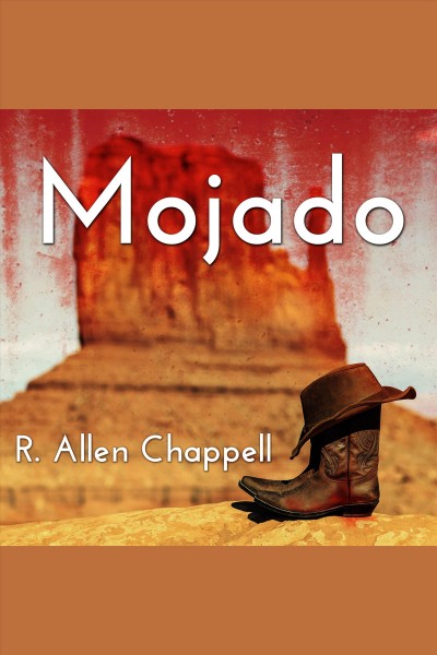 Mojado [electronic resource] / R. Allen Chappell.