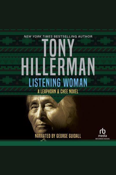 Listening woman [electronic resource] / Tony Hillerman.