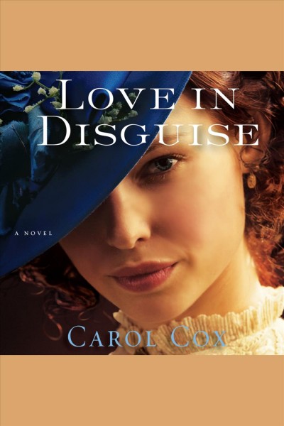 Love in disguise [electronic resource] / Carol Cox.