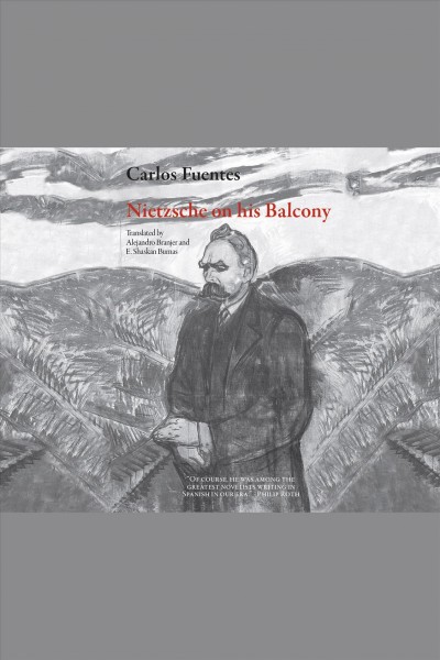 Nietzsche on his balcony [electronic resource] / Carlos Fuentes.
