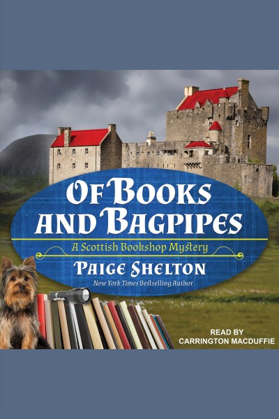 Of books and bagpipes [electronic resource] / Paige Shelton.