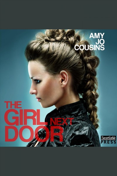 The girl next door [electronic resource] / Amy Jo Cousins.