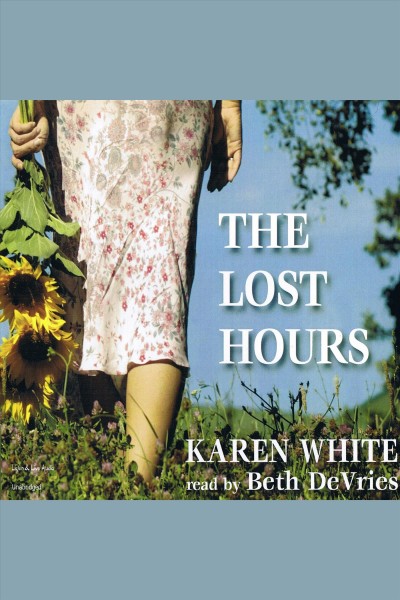 The lost hours [electronic resource] / Karen White.