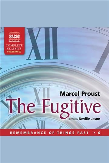The fugitive [electronic resource] / Marcel Proust.