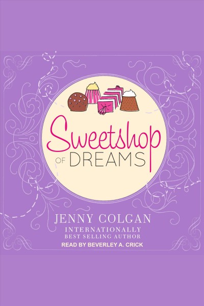 Sweetshop of dreams [electronic resource] / Jenny Colgan.
