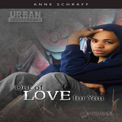 Out of love for you [electronic resource] / Anne Schraff.