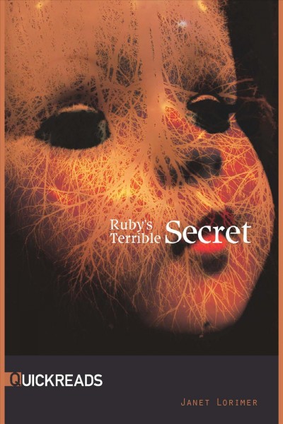 Ruby's terrible secret [electronic resource] / Janet Lorimer.