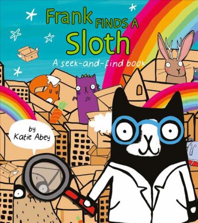 Frank finds a sloth : a seek-and-find book Katie Abey