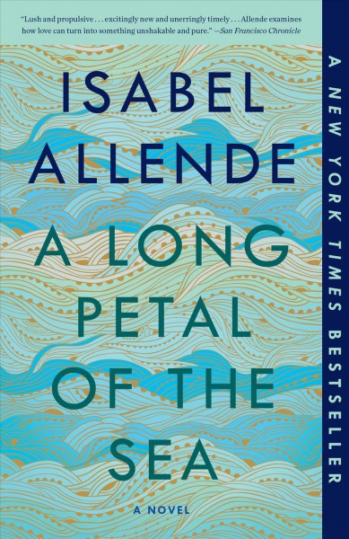 A long petal of the sea : a novel / Isabel Allende ; translated from the Spanish by Nick Caistor and Amanda Hopkinson.