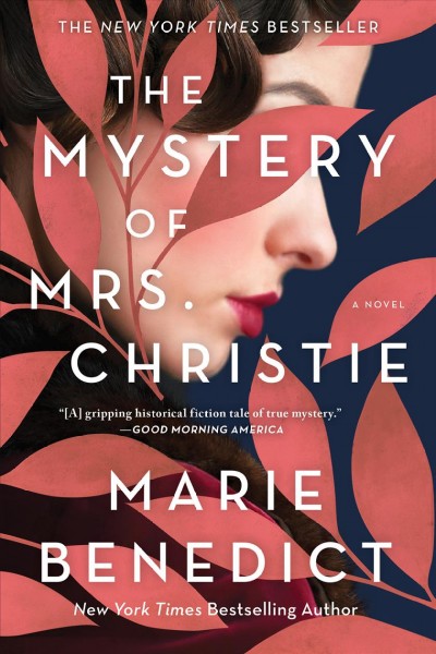 The mystery of mrs. christie [electronic resource] : A novel. Marie Benedict.