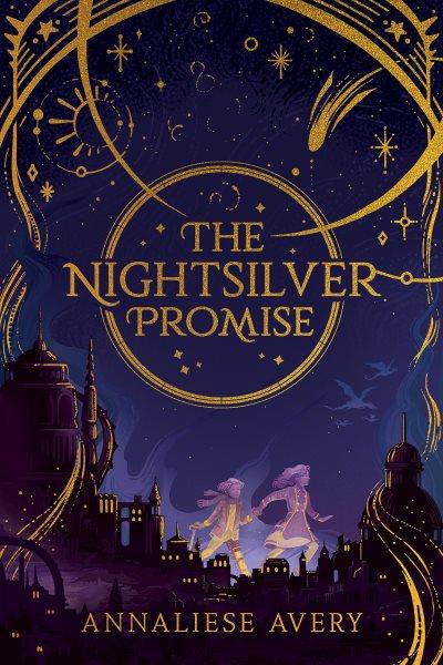 The nightsilver promise / Annaliese Avery.