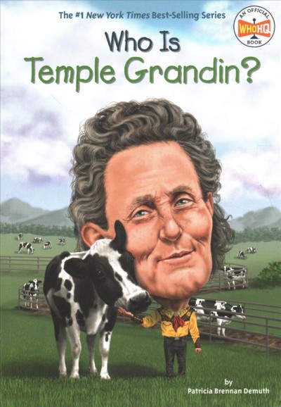 Who is Temple Grandin? / by Patricia Brennan Demuth ; illustrated by Robert Squier.