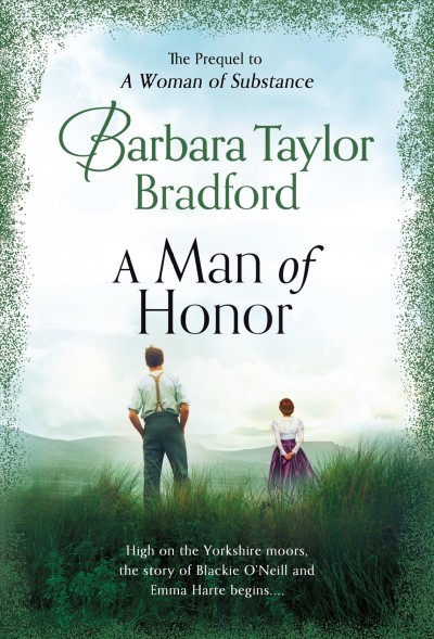 A man of honor [electronic resource] : Harte family saga series, book 8. Barbara Taylor Bradford.