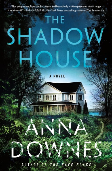 The shadow house / Anna Downes.