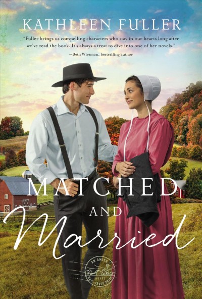 Matched and married / Kathleen Fuller.
