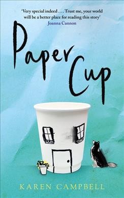 Paper cup / Karen Campbell. 
