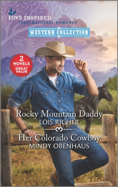 Rocky Mountain daddy / Lois Richer. Her Colorado cowboy / Mindy Obenhaus.