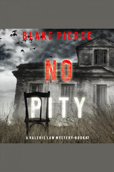 No pity [electronic resource] / Blake Pierce.
